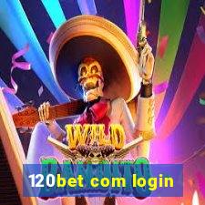 120bet com login